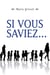 Si vous saviez...