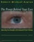 The Power Behind Your Eyes - Improving Your Eyesight with Integrated Vision Therapy