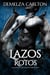 Lazos Rotos: Un Romance de Gárgola Protectora - Corazón de Piedra, #2