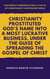 Christianity Prostituted God’s Name Into a Most Lucrative Business, Under the Guise of Spreading the Gospel of Christ - This book is Destruction # 12 of 12 Of  Christianity Destroyed Jesus