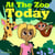 At the Zoo Today - Bedtime children's books for kids, early readers
