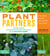 Plant Partners - Science-Based Companion Planting Strategies for the Vegetable Garden