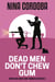 Dead Men Don't Chew Gum - Martin and Owen Funny Romantic Mysteries, #1