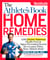 The Athlete's Book of Home Remedies - 1,001 Doctor-Approved Health Fixes and Injury-Prevention Secrets for a Leaner, Fitter, More Athletic Body!