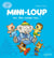 Mini-Loup roi des casse-cou !