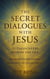 The Secret Dialogues with Jesus - Awakening