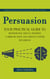 Persuasion: An Annotated Edition With Historical and Literary Context (Your Practical Guide to Motivational Speech, Assertive Communication and Nervous System Regulation)