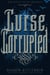 Curse Corrupted