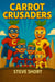 The Carrot Crusaders