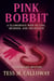Pink Bobbit - A Zoe Blaise Mystery, #1