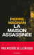 La maison assassinée