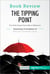 Book Review: The Tipping Point by Malcolm Gladwell - The little things that make a difference
