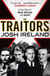 The Traitors - A True Story of Blood, Betrayal and Deceit