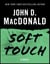 Soft Touch - A Novel