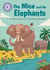 The Mice and the Elephants - Independent Reading Purple 8