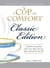 A Cup of Comfort Classic Edition - Stories That Warm Your Heart, Lift Your Spirit, and Enrich Your Life
