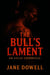 The Bull's Lament: An Atlas Chronicle