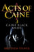 Caine Black Knife - Book 3 of the Acts of Caine