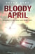 Bloody April - The Unforgettable Story of the Air War over Arras, 1917