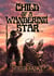 Child of a Wandering Star