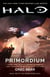 Halo: Primordium - Book Two of the Forerunner Saga