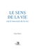 Le sens de la vie (ou le non-sens de la vie)
