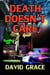 Death Doesn't Care - Chris Hunter Books, #2