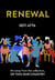Renewal - An essay from the collection, Of This Our Country