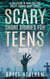 Scary Short Stories for Teens - Book 2: A Collection Of Bone Chilling Horror Stories For Teenagers And Young Adults - Creepy Story Hour, #2