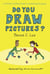 Do You Draw Pictures?: A Little Gavels Guide to Intellectual Property - Little Gavels, #1