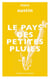 Le Pays des petites pluies