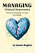 Managing Clinical Depression: Practical Strategies for Hope and Healing - Managing Mental Health