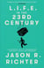 L.I.F.E. in the 23rd Century
