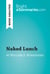 Naked Lunch by William S. Burroughs (Book Analysis) - Detailed Summary, Analysis and Reading Guide