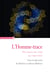 L'Homme-trace - Des traces du corps au corps-trace