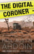 The Digital Coroner - Fenway Stevenson Mysteries, #10