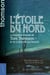 L'étoile du nord - Le mystère éternel de Tom Thomson et de la femme qui l’aimait