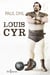 Louis Cyr - LOUIS CYR [NUM]
