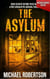 The Asylum (Nederlandse editie) - A Post-Apocalyptic Survival Thriller - Beyond These Walls (Nederlandse editie), #7