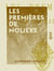 Les Premières de Molière