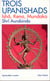 Trois Upanishads - (Ishâ, Kena, Mundaka)