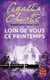 Loin de vous ce printemps