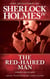 The Red-haired Man - Inspired by “The Red-Headed League” by Arthur Conan Doyle - The Adventures of Sherlock Holmes IV