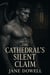 The Cathedral's Silent Claim