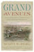 Grand Avenues - The Story of Pierre Charles L'Enfant, the French Visionary Who Designed Washington, D.C.