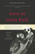 Love at Goon Park - Harry Harlow and the Science of Affection