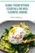 Global Fusion Kitchen: Essentials for Bold, Flavorful Cooking