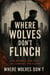 Where Wolves Don't Flinch