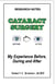 Cataract Surgery: My Experience Before, During and After
