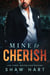 Mine to Cherish - Mine to, #3